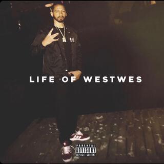 Life Of West Wes