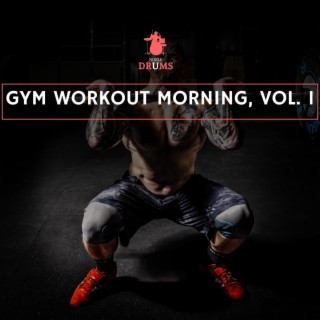 Gym Workout Morning, Vol. 1