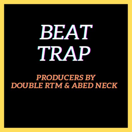 BEAT TRAP ft. ABED NECK | Boomplay Music