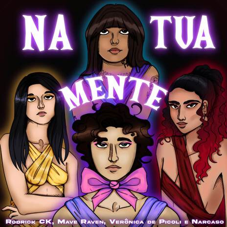 Na Tua Mente ft. Mave Raven, Verônica de Picoli & NARCASO | Boomplay Music