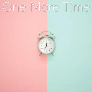 One More Time lyrics | Boomplay Music