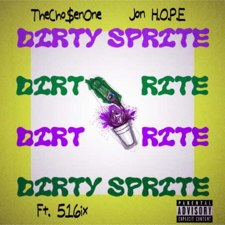 Dirty Sprite ft. 516ix | Boomplay Music