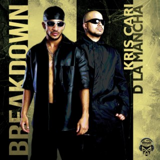 Breakdown ft. D La Mancha lyrics | Boomplay Music