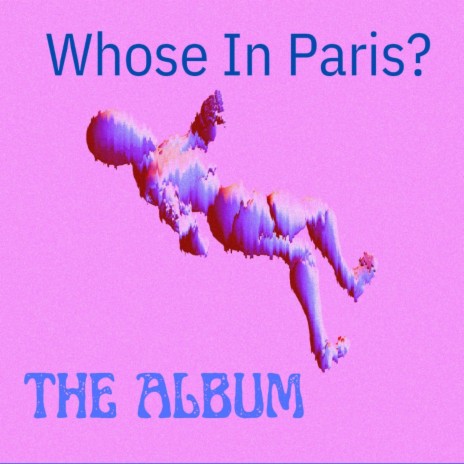 WHOSE IN PARIS?