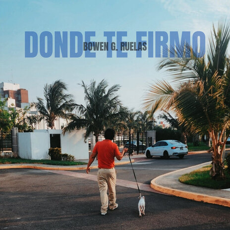 Donde Te Firmo | Boomplay Music