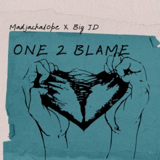 One 2 Blame