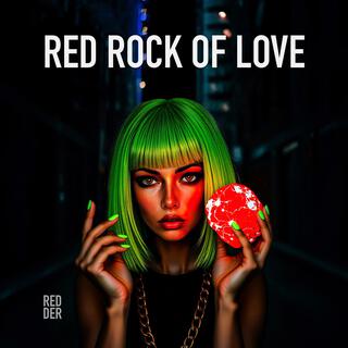 Red Rock Of Love