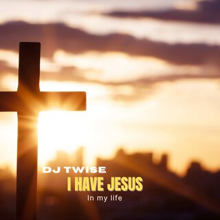 I Have Jesus in My Life