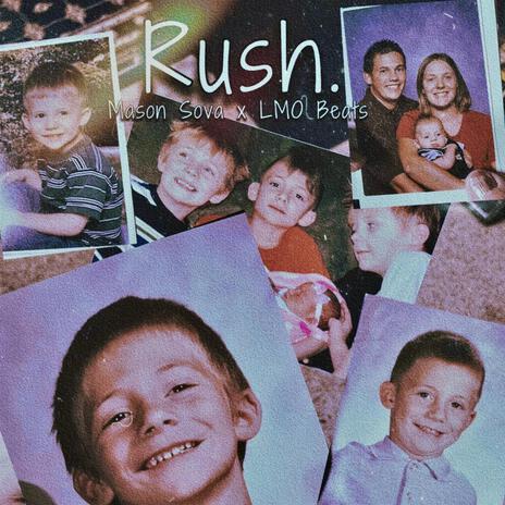 Rush ft. LMO Beats