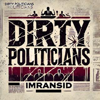 Dirty Politicians