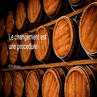 Le changement est une procedure