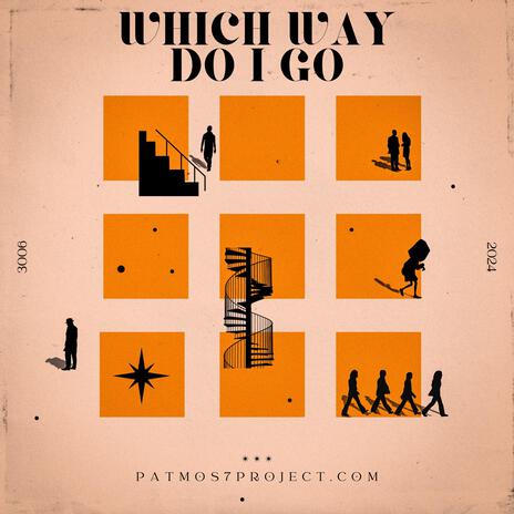 Which way do I go | Boomplay Music