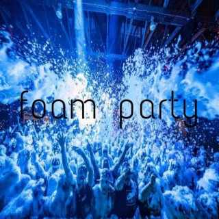 Foam Party