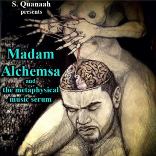 Madam Alchemsa and the metaphysical music serum