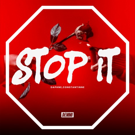 Stop It ft. Constantinne | Boomplay Music