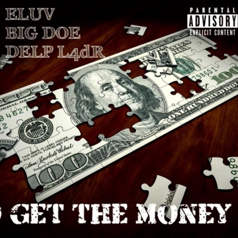 Get the money ft. Big doe & Delp l4dr | Boomplay Music