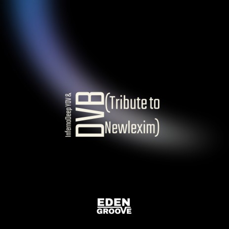 Yov & Dvb (Tribute to Newlexim) | Boomplay Music