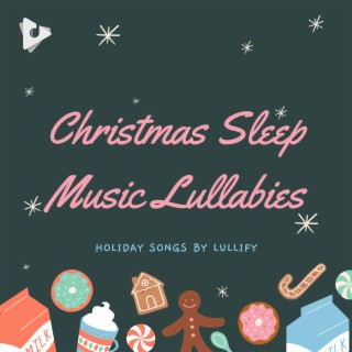 Christmas Sleep Music Lullabies