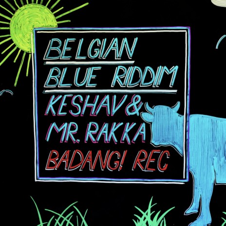 Belgian Blue Riddim (Instrumental) ft. Mr. Rakka