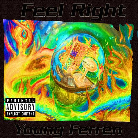 Feel Right | Boomplay Music