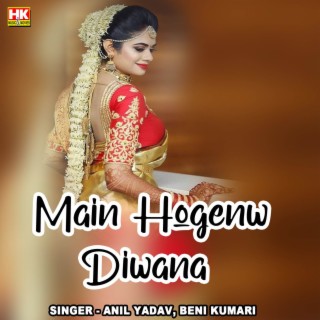 Main Hogenw Diwana