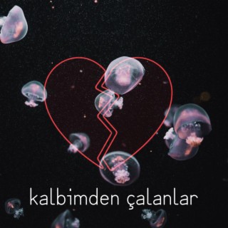 Kalbimden Çalanlar lyrics | Boomplay Music