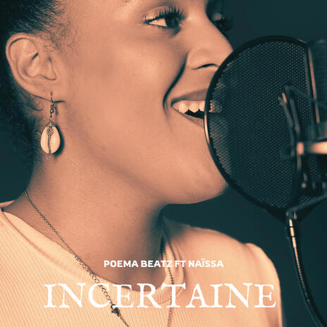 Incertaine ft. Naïssa | Boomplay Music