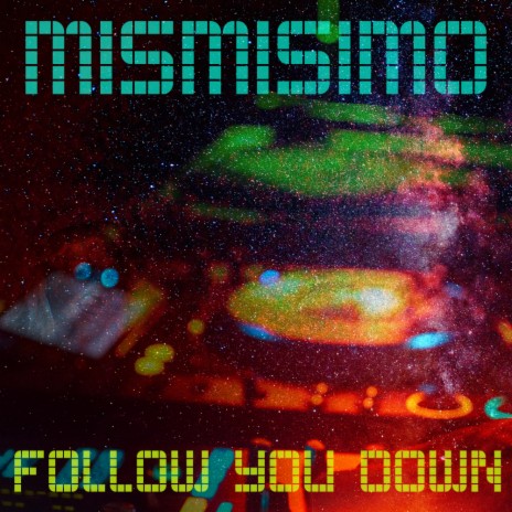 Follow You Down (Original Mix) | Boomplay Music