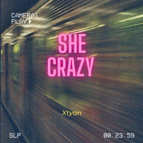 She Crazy | Boomplay Music