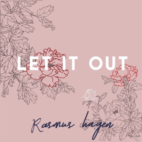 Let It Out | Boomplay Music