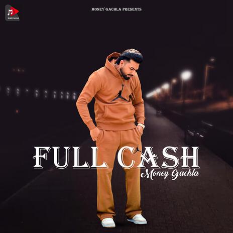 Full Cash | Boomplay Music