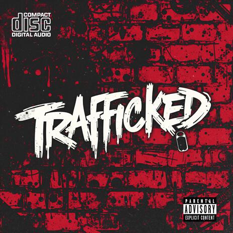 Trafficked | Boomplay Music