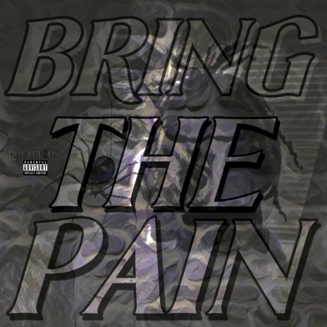 Bring The Pain | Boomplay Music