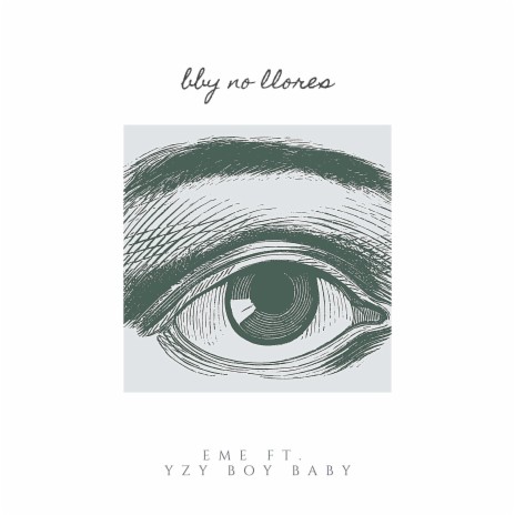 Bby no llores ft. YZY BOY BABY