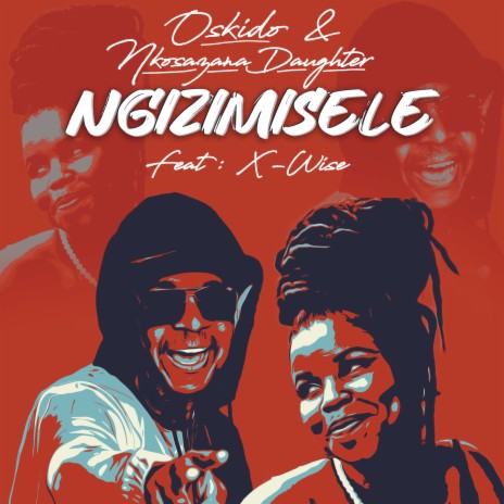 Ngizimisele ft. Nkosazana Daughter & X-Wise | Boomplay Music