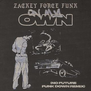 On My Own (No Future Remix Funk Down Remix)