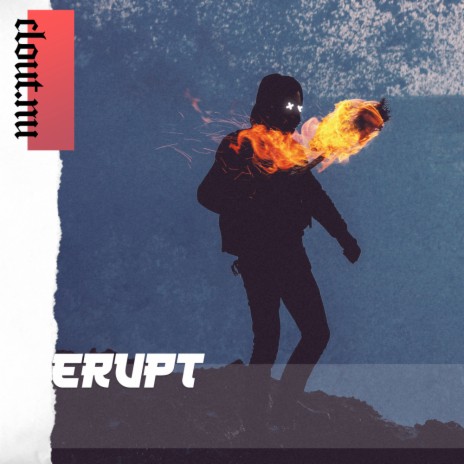 Erupt ft. X-Ray | Boomplay Music