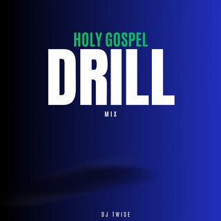 Holy Gospel Drill Mix