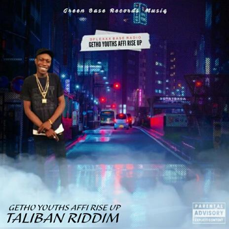 Getho Youths Affi Rise Up 2024 Taliban Riddim