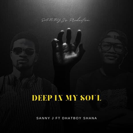 Deep In My Soul ft. DhattBoi*Shana | Boomplay Music