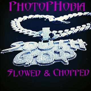 PhotoPHobia (Slowed & Chopped)