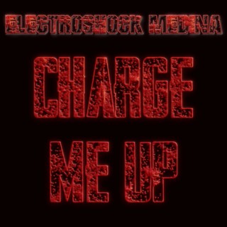 Charge Me Up