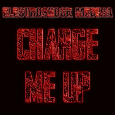 Charge Me Up | Boomplay Music