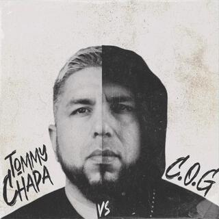 Tommy Chapa Vs C.O.G