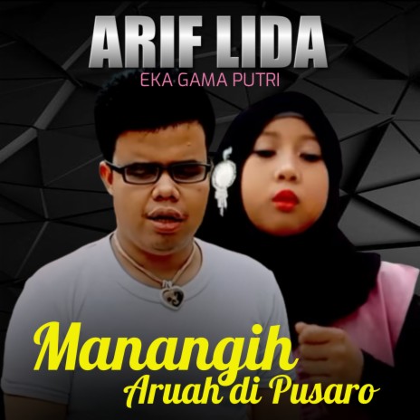 Manangih Aruah di Pusaro (Lagu Minang) ft. Eka Gama Putri | Boomplay Music