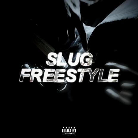 Slug Freestyle, Pt. 2 | Boomplay Music