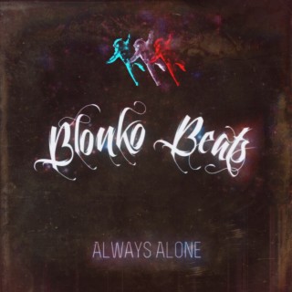 Always Alone