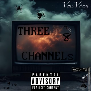 THREE CHANNELS