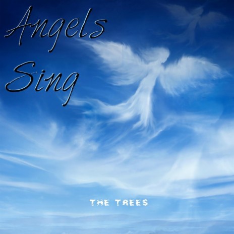 Angels Sing | Boomplay Music