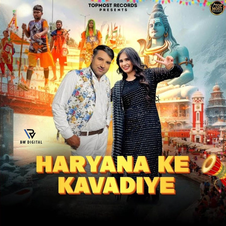 Haryana Ke Kavadiye ft. Khushi Chabba & Sarita Rajasthani | Boomplay Music